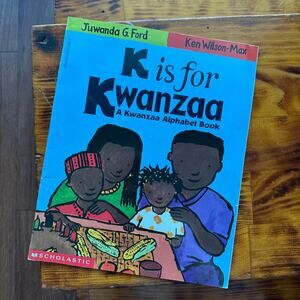Vintage 1997 K Is For Kwanzaa A Kwanzaa Alphabet Book Paperback Book